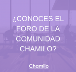 ¿Conoces el Foro de la Comunidad Chamilo?